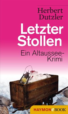 Letzter Stollen (eBook, ePUB) - Dutzler, Herbert