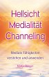 Hellsicht, Medialität, Channeling... - Bild 1