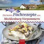 Die besten Fischrezepte aus Mecklenburg-Vorpommern (eBook, ePUB)