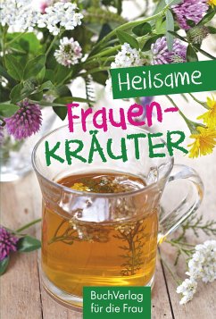 Heilsame Frauenkräuter (eBook, ePUB) - Nitzsche, Grit