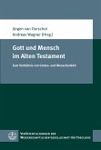 Gott und Mensch im Alten Testament (eBook, PDF)