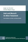 Gott und Mensch im Alten Testament (eBook, PDF)