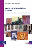 Muslim Christian Relations Observed (eBook, PDF)