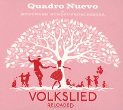 Volkslied Reloaded - Quadro Nuevo/Münchner Rundfunkorchester/Fuchs,E.