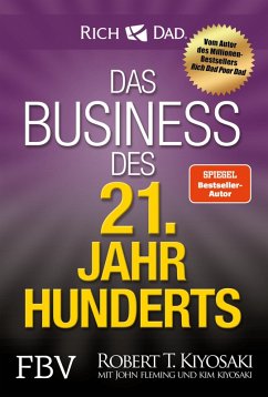 Das Business des 21. Jahrhunderts (eBook, PDF) - Kiyosaki, Robert T.
