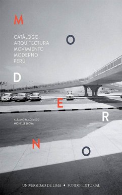 Catálogo Arquitectura Movimiento Moderno Perú (eBook, ePUB) - Acevedo, Alejandra; Llona, Michelle