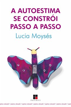 Cover A Autoestima se constrói passo a passo (eBook, ePUB)