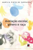 Avaliação escolar, gênero e raça (eBook, ePUB) Avaliação escolar, gênero e raça (eBook, ePUB)