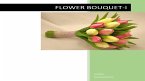 Flower Bouquet (Part, #1) (eBook, ePUB)