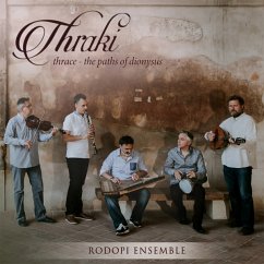 Thraki-Thrace-The Paths Of Dionysus - Rodopi Ensemble