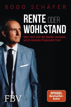 Rente oder Wohlstand (eBook, ePUB) - Schäfer, Bodo
