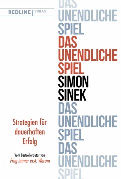 Das unendliche Spiel (eBook, PDF) - Sinek, Simon