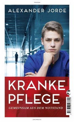 Kranke Pflege (eBook, ePUB) - Jorde, Alexander