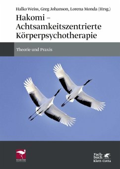 Hakomi - Achtsamkeitszentrierte Körperpsychotherapie (eBook, ePUB)