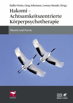 Hakomi - Achtsamkeitszentrierte Körperpsychotherapie (eBook, PDF)