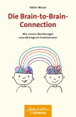 Die Brain-to-Brain-Connection (Wissen & Leben) (eBook, PDF)