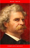 Mark Twain: The Complete Novels (The Greatest Writers of All Time) (eBook, ePUB)