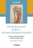 Psychodynamisch denken - tiefenpsychologisch handeln (eBook, PDF)