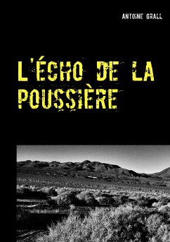 L'écho de la poussière (eBook, ePUB) - Grall, Antoine