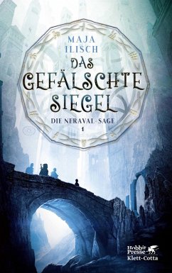 Das gefälschte Siegel / Die Neraval-Sage Bd.1 (eBook, ePUB) - Ilisch, Maja