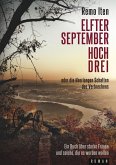 Elfter September hoch drei oder die überlangen Schatten des Verbrechens (eBook, ePUB) Elfter September hoch drei oder die überlangen Schatten des Verbrechens (eBook, ePUB)