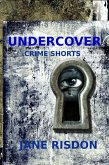 Undercover: Crime Shorts (eBook, ePUB)