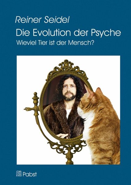 Die Evolution der Psyche (eBook, PDF) Die Evolution der Psyche (eBook, PDF)