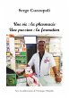 Une vie : la pharmacie. Une passion :... - Bild 1
