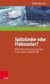 Spätzünder oder Frühstarter? (eBook, PDF)