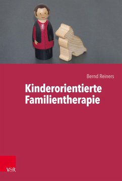 Kinderorientierte Familientherapie (eBook, PDF) - Reiners, Bernd