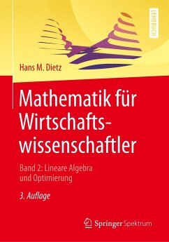 Mathematik für Wirtschaftswissenschaftler - Dietz, Hans M.