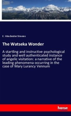 The Watseka Wonder - Stevens, E. Winchester