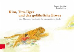 Kim, Tim-Tiger und das gefährliche Etwas (eBook, PDF) - Jegodtka, Renate; Luitjens, Peter