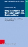 Im Spannungsfeld von Universität und Politik, Kirche und Israel