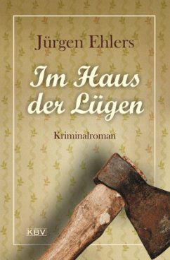 Im Haus der Lügen - Ehlers, Jürgen