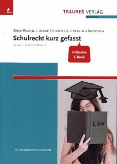 Schulrecht kurz gefasst - Rochel, Erich;Schuschnig, Ulrike;Brezovich, Branimir