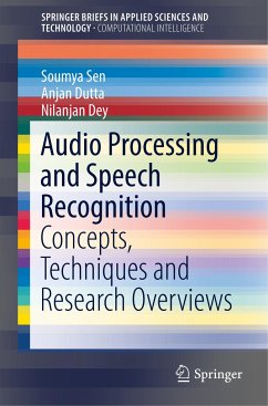 Audio Processing and Speech Recognition - Sen, Soumya;Dutta, Anjan;Dey, Nilanjan