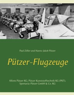 Pützer-Flugzeuge - Zöller, Paul;Pützer, Hanns-Jakob