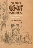 Children¿s Literature and Transnational Knowledge in Modern China