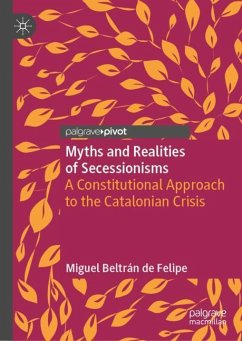 Myths and Realities of Secessionisms - Beltrán de Felipe, Miguel