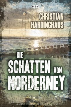 Die Schatten von Norderney - Hardinghaus, Christian