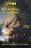 John and the Jesus Boat Episode Two (eBook, ePUB)