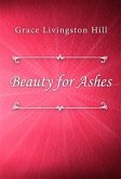 Beauty for Ashes (eBook, ePUB)