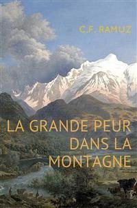 La grande peur dans la montagne (eBook, ePUB) - Ferdinand Ramuz, Charles