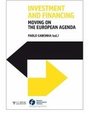 Investment and Financing Moving on the European Agenda (eBook, ePUB) Investment and Financing Moving on the European Agenda (eBook, ePUB)
