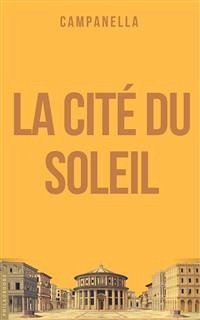 La Cité du Soleil (eBook, ePUB) - Campanella, Tommaso
