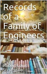 Records of a Family of Engineers (eBook, PDF) - Louis Stevenson, Robert