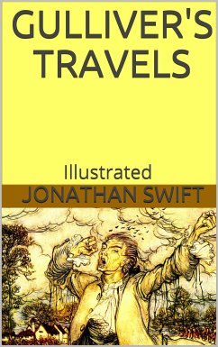 Gulliver’s Travels - Illustrated (eBook, ePUB) - Swift, Jonathan