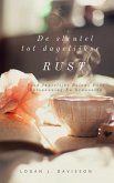 De Sleutel Tot Dagelijkse Rust (eBook, ePUB)