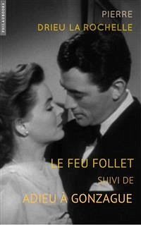 Cover Le feu follet: suivi de Adieu À Gonzague (eBook, ePUB)